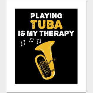 Playing Tuba Is My Therapy, Brass Musician Funny Posters and Art